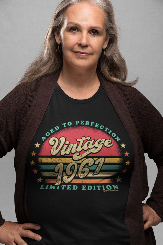 Retro 60th Birthday Shirt For Her - Women born in 1961 - Vintage 1961 Aged To Perfection Limited Edition T-shirt Gift idea SUN-1961