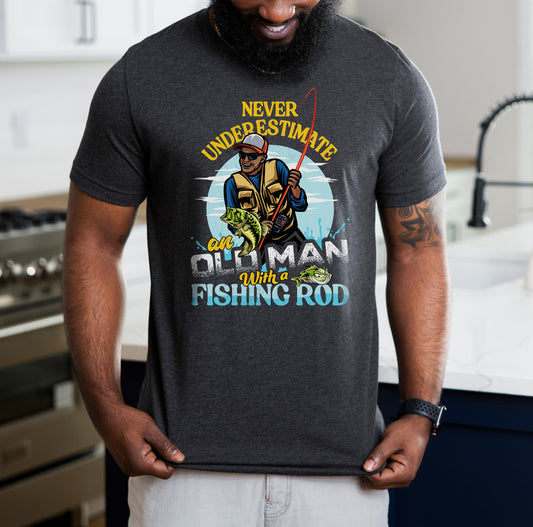 BIPOC Fishing Birthday Gift For Dad, Bass Fishing Shirt, Angler, Grandpa, Never Underestimate An Old Man Fishing Rod T-shirt Gift S-201