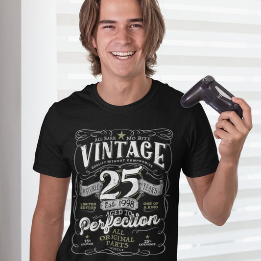 Vintage 25th Birthday T-shirt For Him - Aged To Perfection - Men and Women - Vintage 1998 Mostly Original Parts Gift idea. V-25-1998