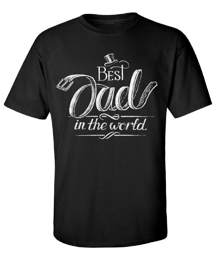Best Dad In The World Chalk Design T-Shirt for Father's Day Tee Shirt for the most awesome dad ever Hubby Daddy Mens Funny Shirt MLG-1212