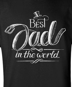 Best Dad In The World Chalk Design T-Shirt for Father's Day Tee Shirt for the most awesome dad ever Hubby Daddy Mens Funny Shirt MLG-1212