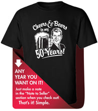 50th Birthday Gift For Him and Women, Born in 1973, Cheers and Beers to my 50 Years! Vintage Funny Beer Shirt, T-shirt Gift. Any Year CB-50