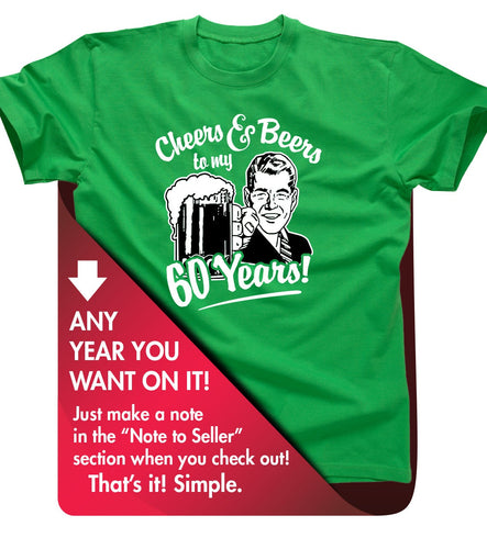 Funny 60th Birthday Gift For Men and Women - Cheers and Beers to my 60 Years! Vintage Retro Funny Beer Shirt T-shirt Gift. Any Year CB-60