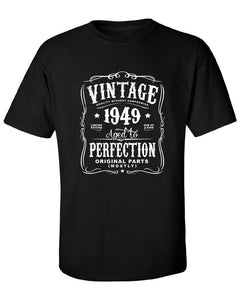 72nd Birthday in 2021 Gift For Men and Women - Vintage 1949 Aged To Perfection Mostly Original Parts T-shirt Gift idea. More colors N-1949