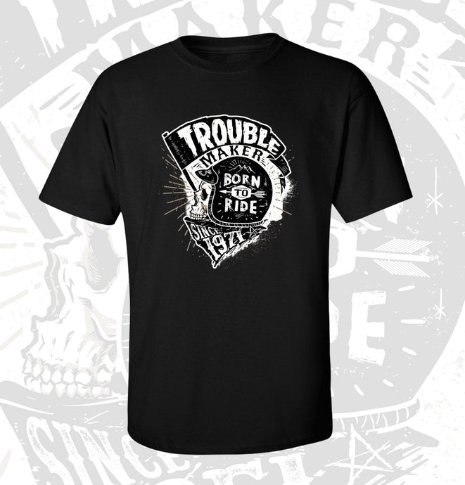 ANY YEAR! 40th 50th 60th Birthday T-shirt - Trouble Maker Since 1979, 1969, 1959 - Born to Ride Motorcycle Shirt,  T-shirt Gift idea TM-1979