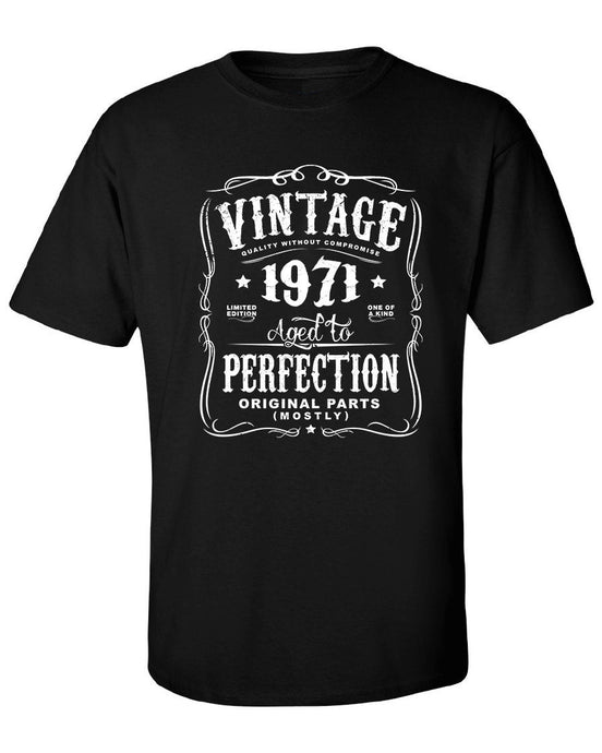 Vintage 1971 Shirt for Him, 52nd Birthday Gift For Men and Women - Vintage 1971 Aged To Perfection Mostly Original Parts T-shirt Gift N-1971