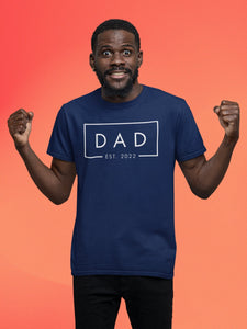 Dad Est 2022 T-Shirt, Dad Est 2023 Shirt, T-Shirts For New Father, DADA Fathers Day Gifts, Birthday Gifts For Daddy, Cute Bday Tee DE-2022