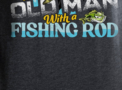 BIPOC Fishing Birthday Gift For Dad, Bass Fishing Shirt, Angler, Grandpa, Never Underestimate An Old Man Fishing Rod T-shirt Gift S-201