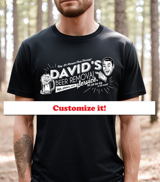 Funny Custom Name Beer Shirt, Custom Fathers Day, Beer Removal Service Shirt, Personalized Birthday Gift, Dad Beer Gift, Gift For Dad M1316