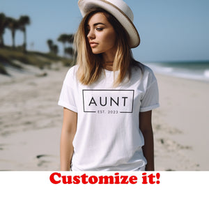 Custom Aunt Est 2024 T-Shirt, ANY YEAR Aunt Est 2023 Shirt, Shirt For New Aunt, Birthday Gifts, Custom Family Shirts, New Aunt Tee 2024