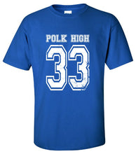 Polk High TV Show Shirt T-shirt Gift idea. Mens Womens Youth More colors and sizes available S-35