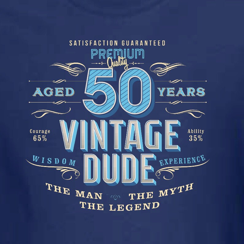 ANY YEAR!! 50th Birthday Gift For Men - Vintage Dude Aged 50 Years The Man The Myth The Legend - 1973 T-shirt Gift idea VD-50